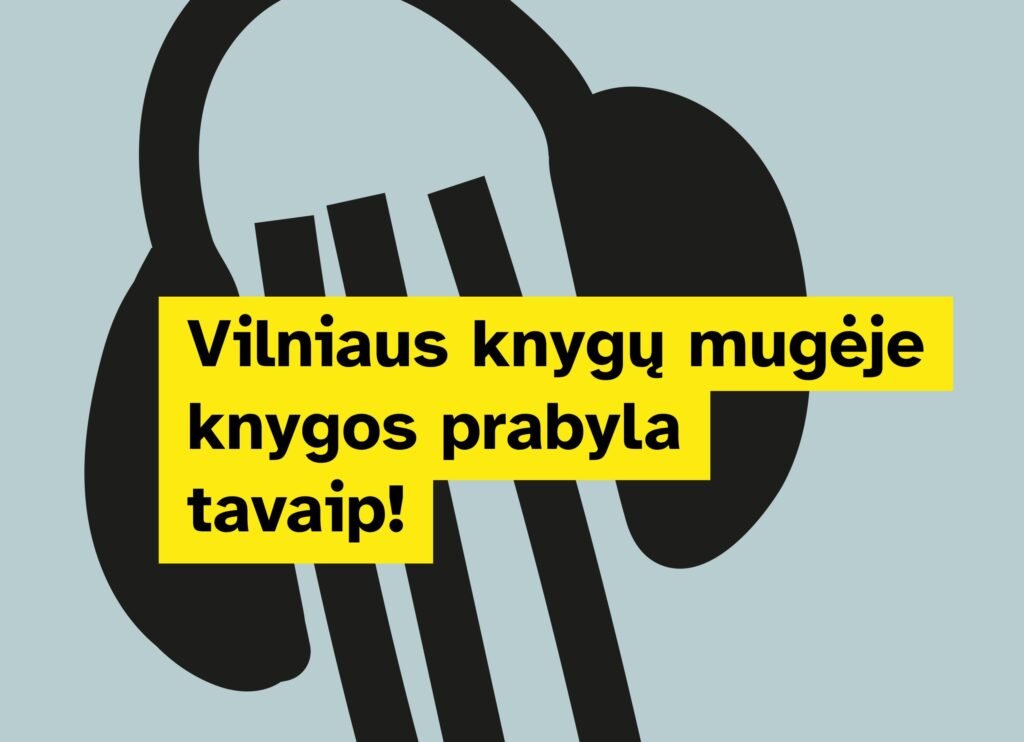 Vilniaus knygų mugėje knygos prabyla tavaip!